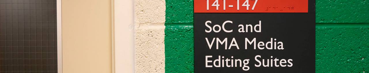 Sign saying VMA and SoC editing suites